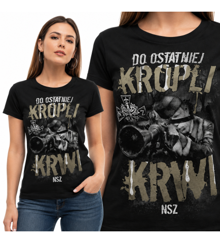 Koszulka damska DO OSTATNIEJ KROPLI KRWI